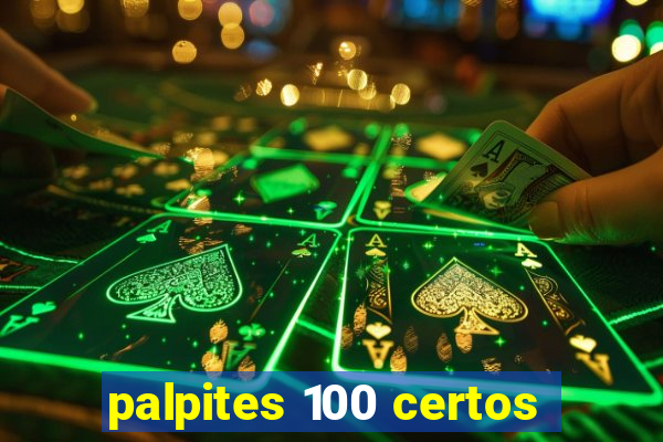 palpites 100 certos